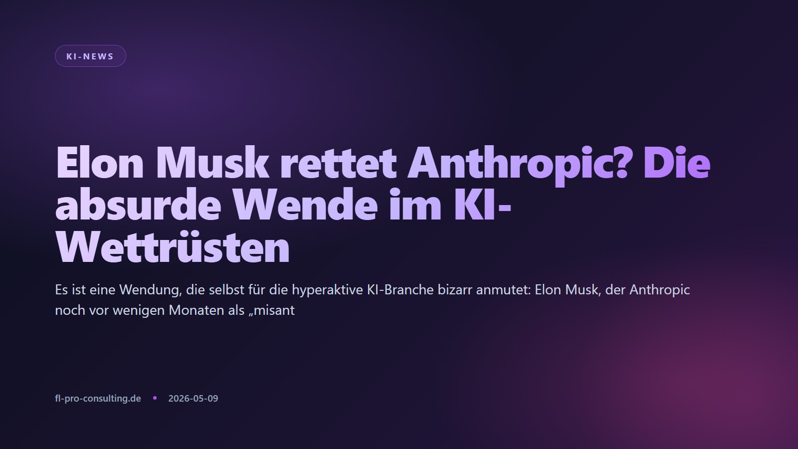 Elon Musk rettet Anthropic? Die absurde Wende im KI-Wettrüsten