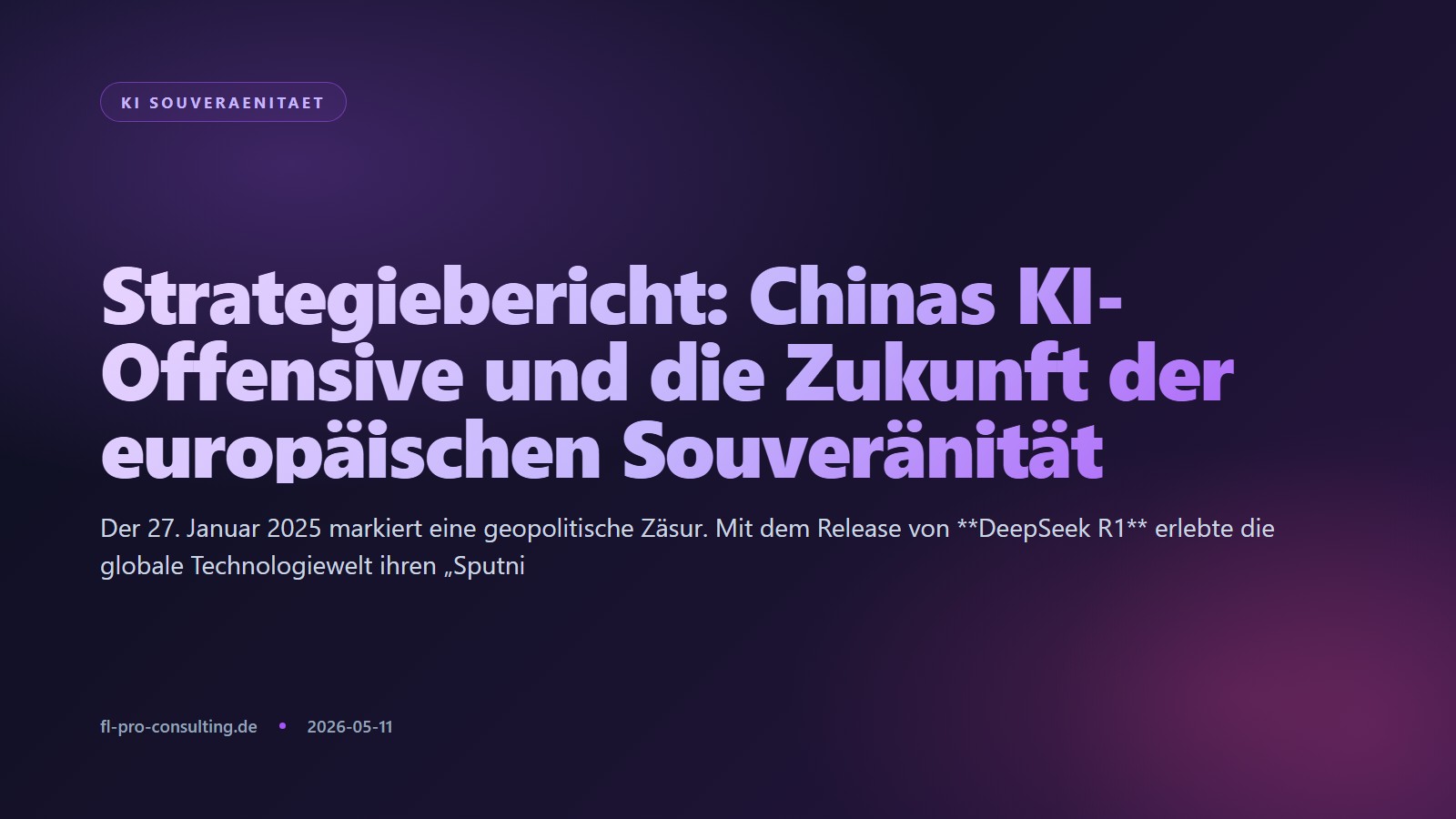 Strategiebericht: Chinas KI-Offensive und die Zukunft der europäischen Souveränität