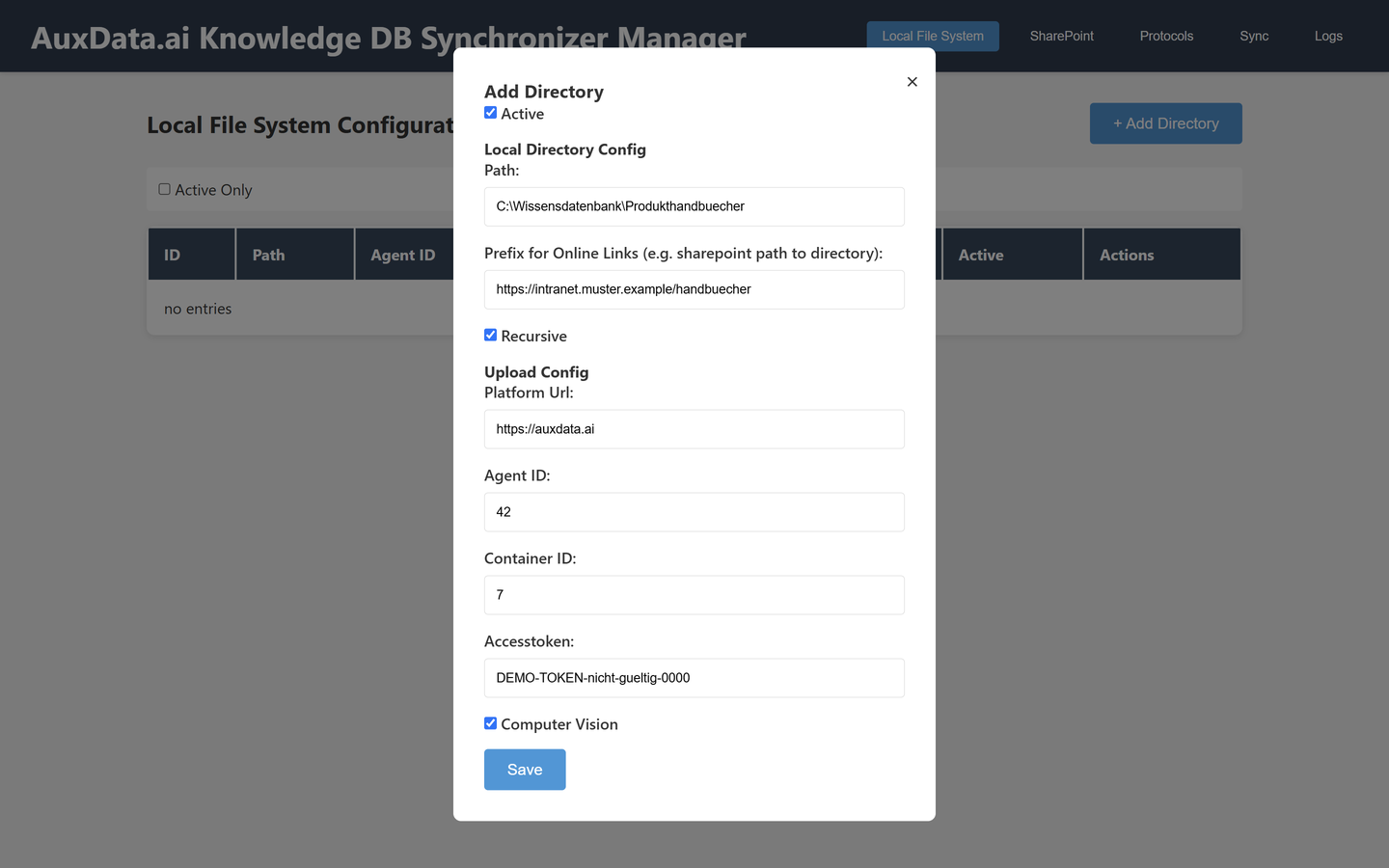 Echter „Add Directory“-Dialog des Filesynchronizers (Local Directory Config) mit Demo-Werten in den Feldern Path, Agent ID, Container ID und Accesstoken