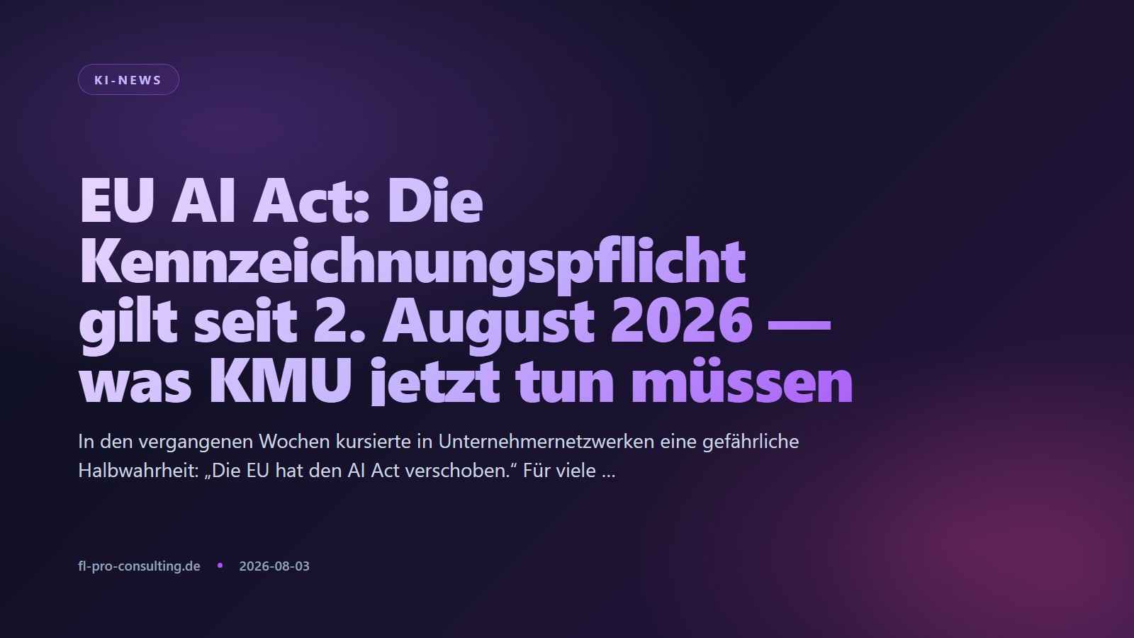 EU AI Act: Die Kennzeichnungspflicht gilt seit 2. August 2026 — was KMU jetzt tun müssen