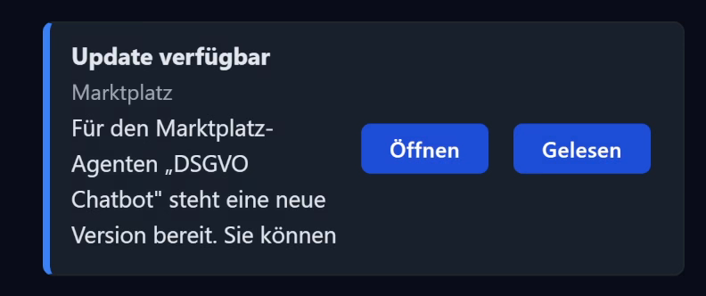 Banner-Karte im Cockpit: Update verfügbar, Absender Marktplatz, Text: Für den Marktplatz-Agenten DSGVO Chatbot steht eine neue Version bereit. Knöpfe Öffnen und Gelesen